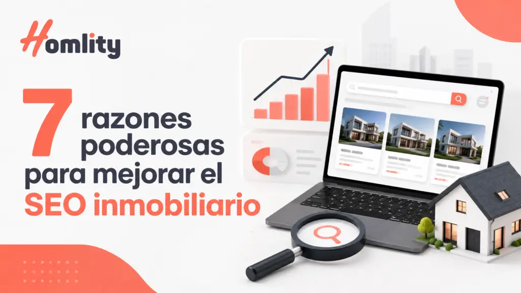 7 razones poderosas para mejorar el SEO inmobiliario